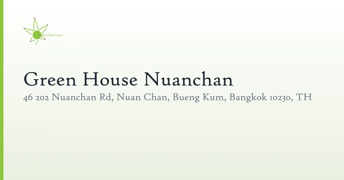 Green House Nuanchan